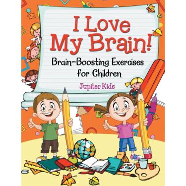 Imagem de I Love My Brain! (Brain-Boosting Exercises for Children)