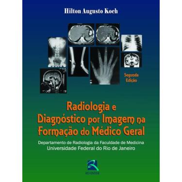Imagem de Livro - Radiologia e Diagnóstico por Imagem na Formação do Médico Gera