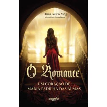 Imagem de O Romance - Um Coração De Maria Padilha Das Almas