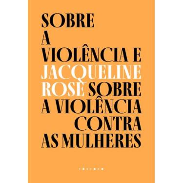 Imagem de Livro - Sobre a violência e sobre a violência contra as mulheres