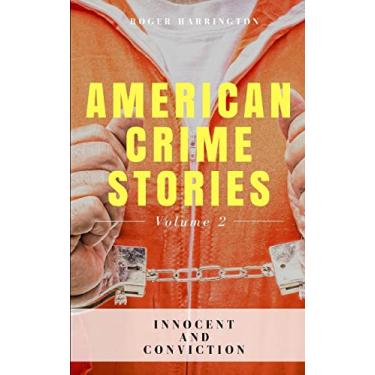Imagem de American Crime Stories Volume 2: Innocent and Conviction - 2 Books in 1