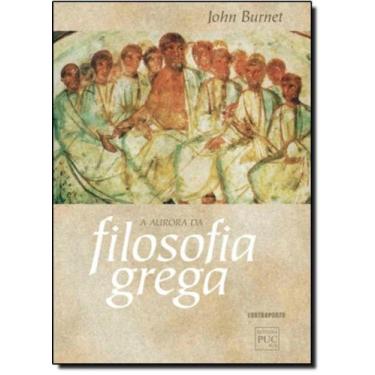 Imagem de Aurora da Filosofia Grega, A - CONTRAPONTO