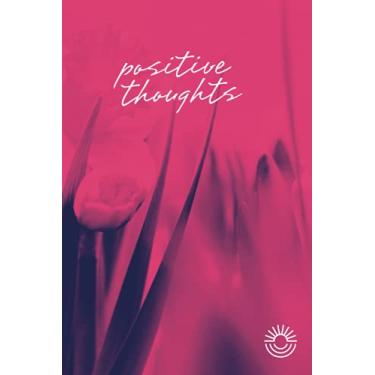 Imagem de Inspire Yourself (Positive Thoughts) Journal: Motivational Floral themed Lined A5 Notebook with Quote by Claudia Adrienne Grandi (6" x 9")