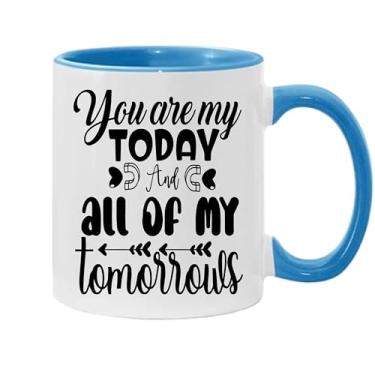 Imagem de Caneca de café You Are My Today And All Of My Tomorrows, presente para namorado e namorada, ideia de presente de dia dos namorados, presente para marido e esposa, ideia de presente de aniversário do