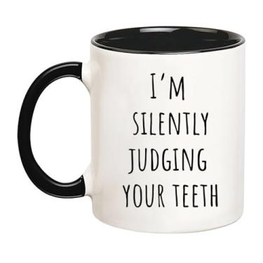 Imagem de Fonhark - Caneca de dentista I'm Silently Judging Your Teeth, caneca de ortodontista, caneca de café higienista dental, caneca de assistente dental, caneca de café novidade de 325 ml