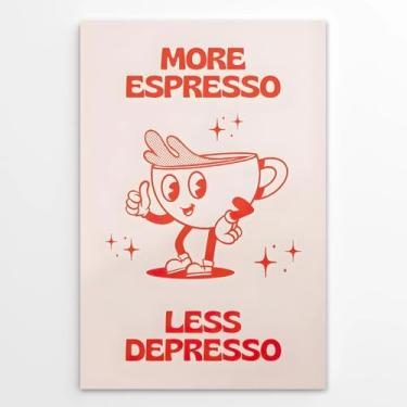 Imagem de Arte de parede de café vintage More Espresso Less Depresso Impressão em tela pôster bonito divertido decoração retrô para cozinha dormitório apartamento café bar quarto casa 20 x 30 cm sem moldura