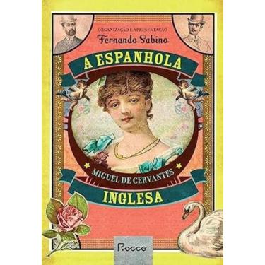 Imagem de A espanhola inglesa(coleção novelas imortais)selo novo - EDITORA ROCCO