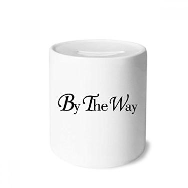 Imagem de DIYthinker Caixa de moedas de cerâmica da The Way com citação inglesa para presente de cofrinho