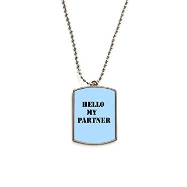 Imagem de DIYthinker Colar com pingente de identificação de cachorro Hello My Partner Workmate em aço inoxidável