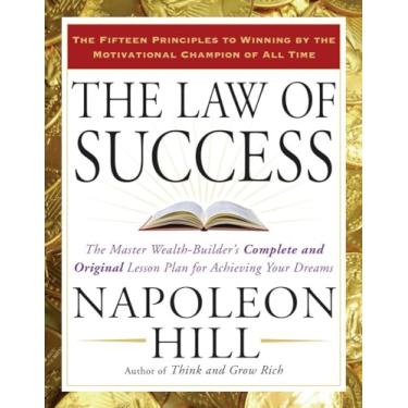Imagem de The Law of Success: The Master Wealth-Builder's Complete and Original Lesson Plan Forachieving Your Dreams