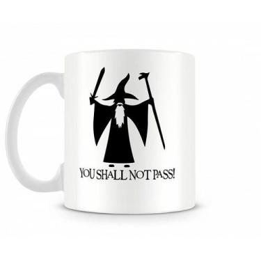 Imagem de Caneca You Shall Not Pass (ATG5181) - Geek Premiere