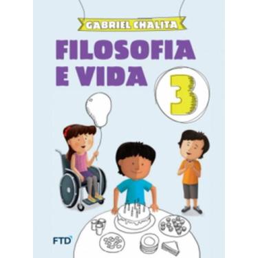 Imagem de Filosofia e Vida - 3º ano - FTD (DIDATICOS), 3