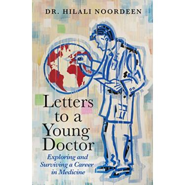 Imagem de Letters to a Young Doctor: Exploring and Surviving a Career in Medicine