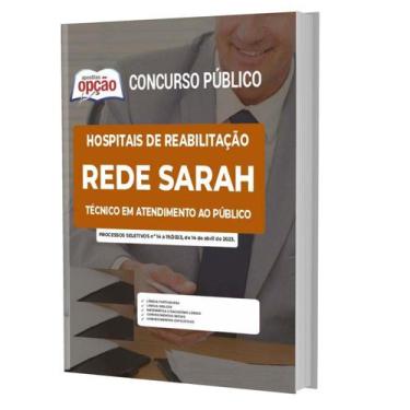 Imagem de Apostila Rede Sarah - Técnico Em Atendimento Ao Público - Apostilas Op