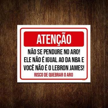Imagem de Placa Atenção Não Se Pendure No Aro Basquete 36X46 - Sinalizo
