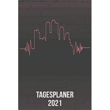 Imagem de Tagesplaner 2021: DIN A5 Kalender von 01/2021 - 12/2021 1 Tag = 1 Seite mit großem Tageskalender und großartiger Übersicht. Monatsübersicht, ... / Urban Stadt Gebäude heartbeat herzschlag