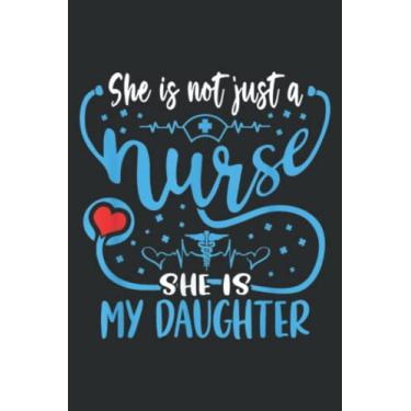 Imagem de My Daughter Is a Nurse Proud Nurse S Mom Dad Rn Lpn Family: Undated Daily Planner: Set Goals, Plans, And Schedules Monthly, Weekly, And Daily (6" x 9"), 100 Pages
