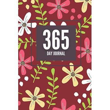 Imagem de 365 Day Journal - One Page A Day | Lined | Undated | 6x9 Daily Diary | Floral Pattern Cover: Daily Diary for 365 days of Journaling. Gift for Family and Friends