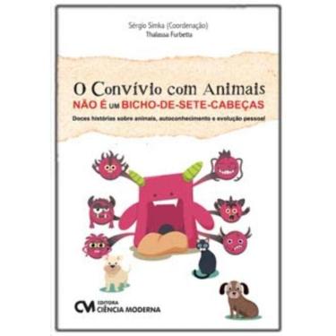 Imagem de O Convívio Com Animais não é um Bicho-de-Sete-Cabeças - Doces Histórias s/Animais, Autoconhecimento