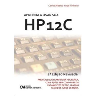 Imagem de APRENDA A USAR SUA HP 12C - 2ª ED - CIENCIA MODERNA, 3