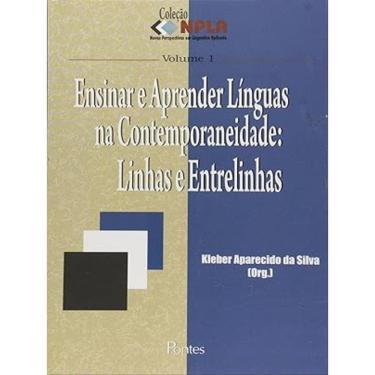 Imagem de Ensinar E Aprender Linguas Na Contemporaneidade - Linhas E Entrelinhas