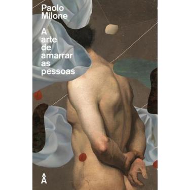 Imagem de Livro - A arte de amarrar as pessoas