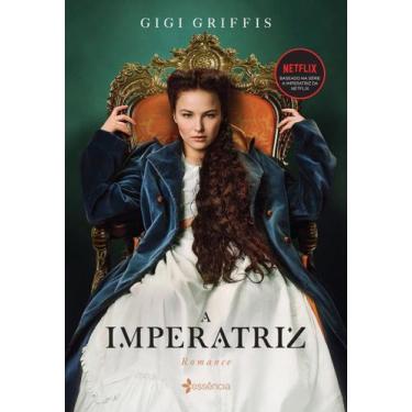 Imagem de A Imperatriz - Baseado na Série da Netflix - ESSENCIA, Sortido