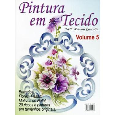 Imagem de Revista Pintura em Tecido Nella Davini Coccolin - Volume 5 - Ambientes