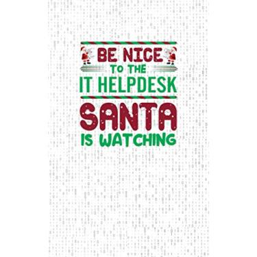 Imagem de Be Nice to the IT Helpdesk: Fun and Nerdy Notepad, show your humorous side, hacker/network/sysadmin/geeky pocket size notepad - High Quality