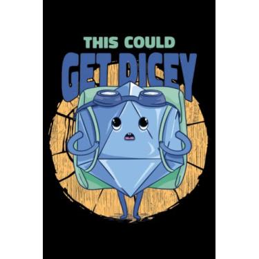 Imagem de This Could Get Dicey D20 - Notebook for Nerdy Geeks: DIN A5 (6x9) notebook for roleplaying enthusiasts and pen and paper RPG fans with 120 lined pages and days of the week for the diary function