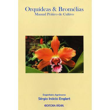 Imagem de Orquídeas & Bromélias - Manual Prático de Cultivo