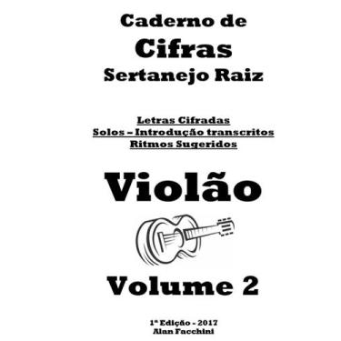 Imagem de Caderno De Cifras Para Violão Sertanejo Raiz Volume 2  47 Músicas - Ac