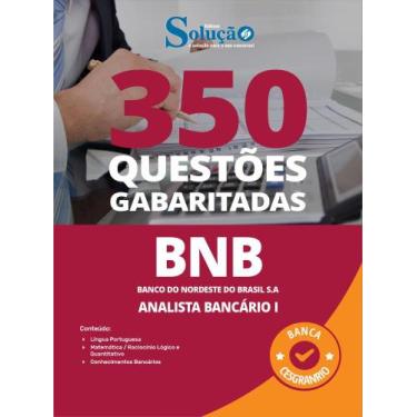 Imagem de Caderno de Questões BNB - Analista Bancário I - 350 Questões Gabaritad