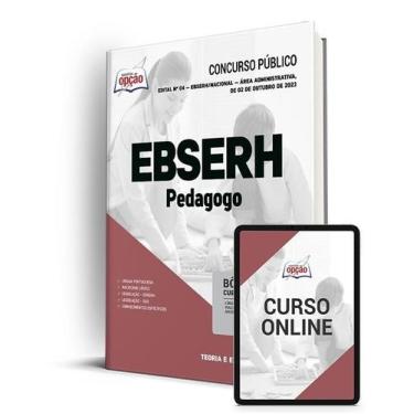 Imagem de Apostila EBSERH - Pedagogo - Apostilas Opção