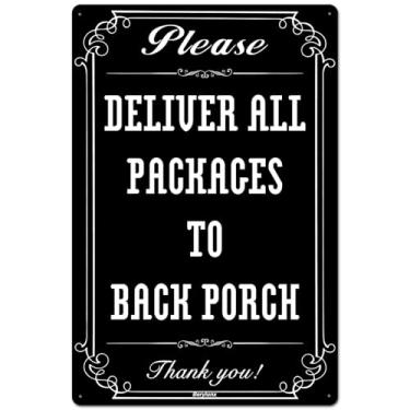 Imagem de Placa de metal de alumínio para decoração de parede de 20 x 30 cm. Entregue todos os pacotes na varanda traseira para o motorista de entrega - Placa de instruções de entrega para meus pacotes, preto e