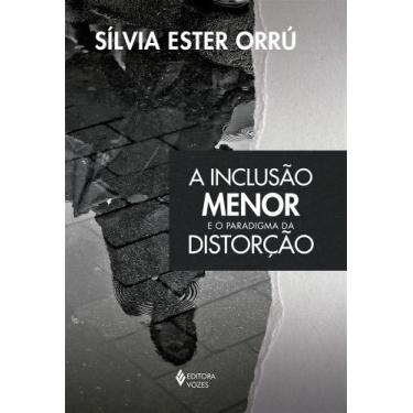 Imagem de Livro - A inclusão menor e o paradigma da distorção