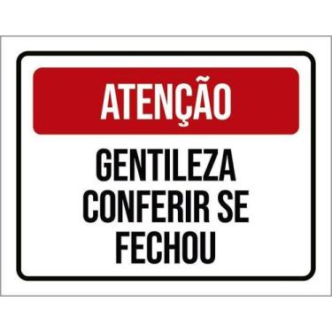 Imagem de Placa Acm Atenção Gentileza Conferir Se Fechou 18X23 - Sinalizo