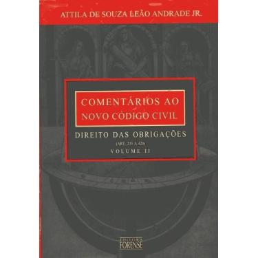 Imagem de Comentarios ao novo codigo civil - direito das obrigacoes - parte gera
