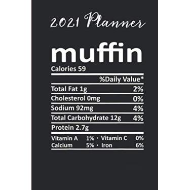 Imagem de 2021 Planner - muffin nutrition funny thanksgiving food christmas: Daily planner 2021, US map, US holiday, 6x9 inch, 136 pages