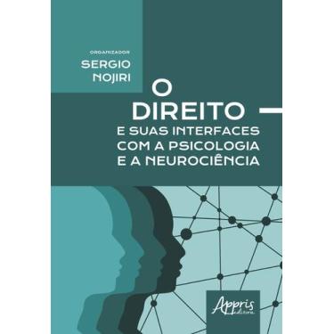 Imagem de Livro - O direito e suas interfaces com a psicologia e a neurociência
