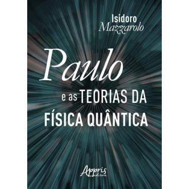 Imagem de Livro - Paulo e as teorias da física quântica