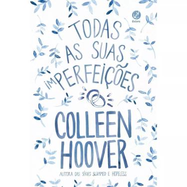 Imagem de Livro Todas as Suas (Im)perfeições — Colleen Hoover | Romance contemporâneo, 23ª edição