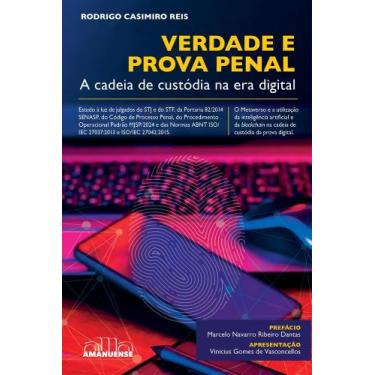 Imagem de Verdade E Prova Penal - A Cadeia De Custódia Na Era Digital - AMANUENS