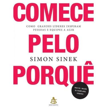 Imagem de Livro Comece Pelo Porque - Como Grandes Lideres Inspiram