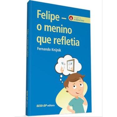 Imagem de Felipe - O Menino Que Refletia