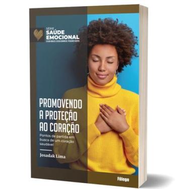 Imagem de Promovendo a Proteção ao Coração - Série Saúde Emocional - Livro de Re