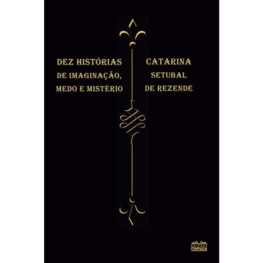 Imagem de Dez Histórias De Imaginação, Medo E Mistério