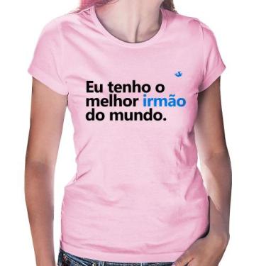 Imagem de Baby Look Eu tenho o melhor irmão do mundo - Foca na Moda, Rosa bebê, 