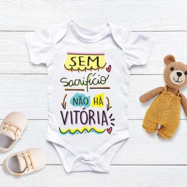 Imagem de Body Personalizado Bebê Sem Sacrifício Não Há Vitória - Baby Da Moda, 