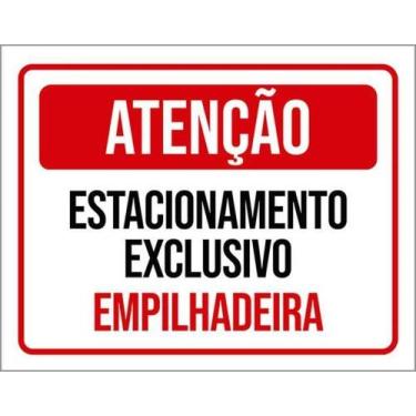 Imagem de Kit 10 Placas Atenção Estacionamento Exclusivo Empilhadeira - Sinalizo
